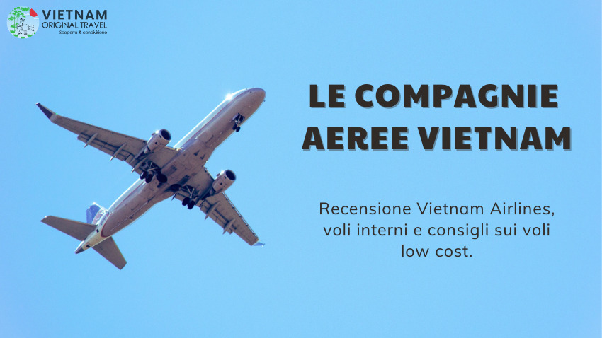 Voli interni Vietnam: quale compagnia aerea scegliere per viaggiare nel Paese